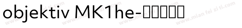 objektiv MK1he字体转换